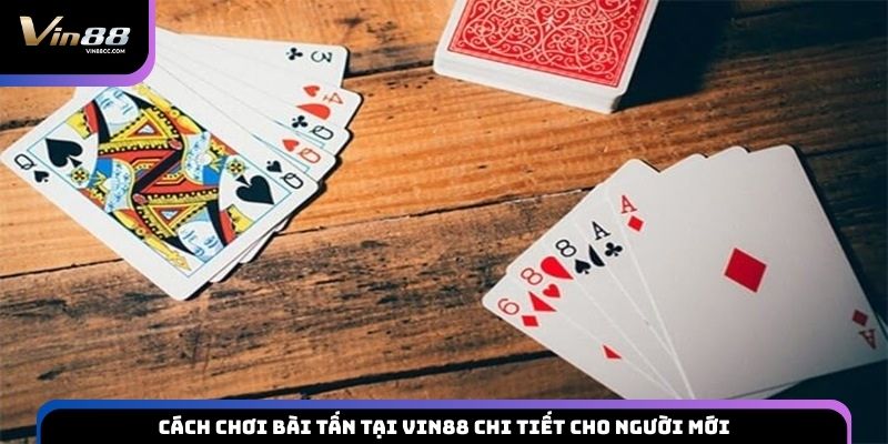 Cách chơi bài tấn